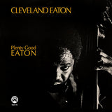 Cleveland Eaton Plenty Good Eaton LP